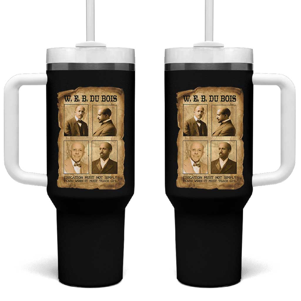 Education Must Teach Life W E B Du Bois Quote Tumbler With Handle