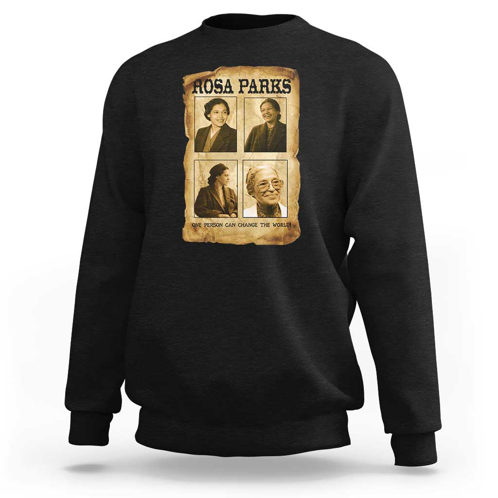One Person Can Change The World Quote Sweatshirt Rosa Parks Legacy