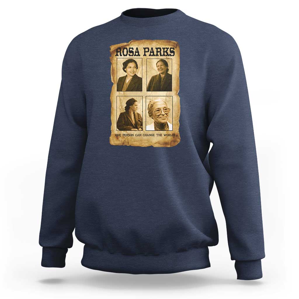 One Person Can Change The World Quote Sweatshirt Rosa Parks Legacy