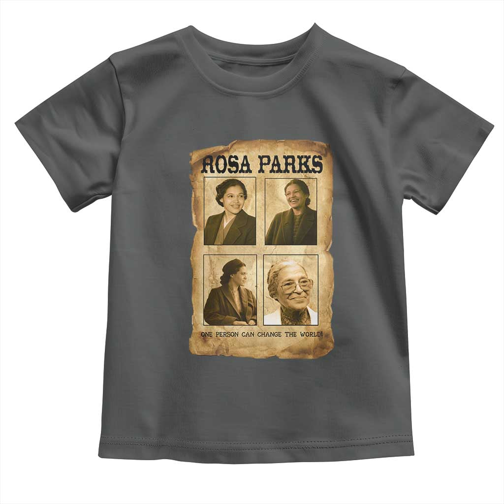 One Person Can Change The World Quote Toddler T Shirt Rosa Parks Legacy