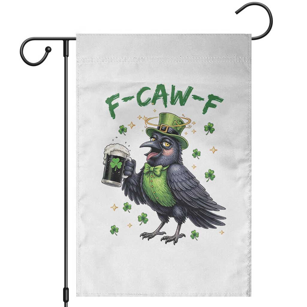 F Caw F Raven Lover Garden Flag Funny St Patricks Day Gift