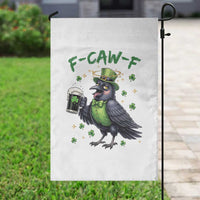 F Caw F Raven Lover Garden Flag Funny St Patricks Day Gift