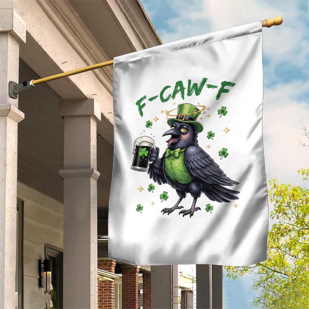 F Caw F Raven Lover Garden Flag Funny St Patricks Day Gift