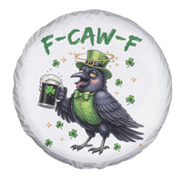 F Caw F Raven Lover Spare Tire Cover Funny St Patricks Day Gift