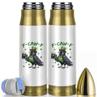 F Caw F Raven Lover Bullet Tumbler Funny St Patricks Day Gift