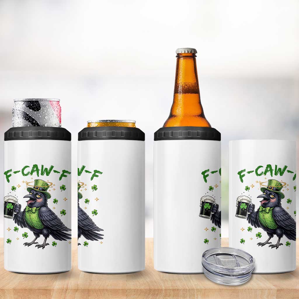 F Caw F Raven Lover 4 in 1 Can Cooler Tumbler Funny St Patricks Day Gift