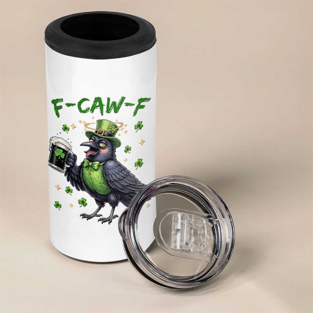F Caw F Raven Lover 4 in 1 Can Cooler Tumbler Funny St Patricks Day Gift
