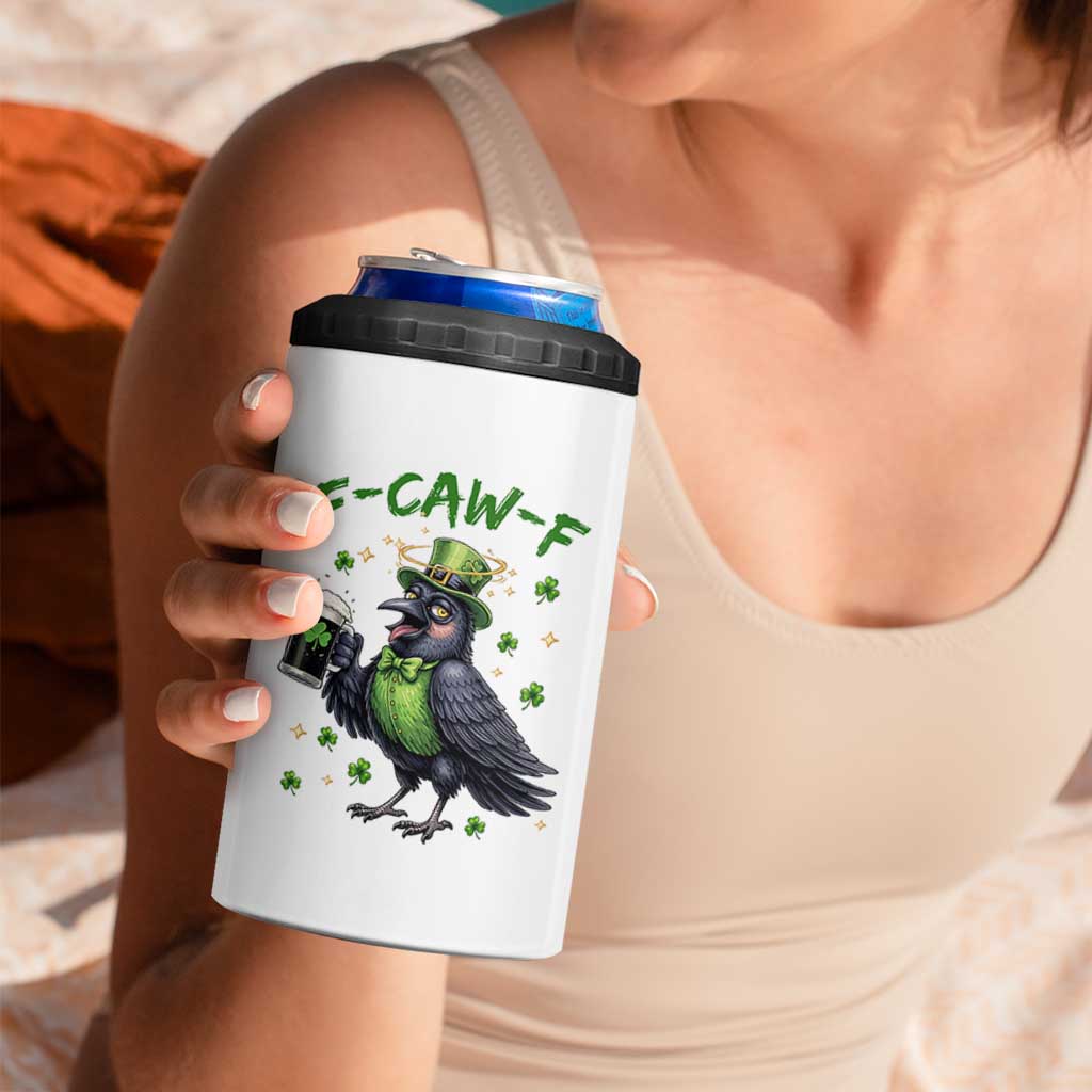 F Caw F Raven Lover 4 in 1 Can Cooler Tumbler Funny St Patricks Day Gift