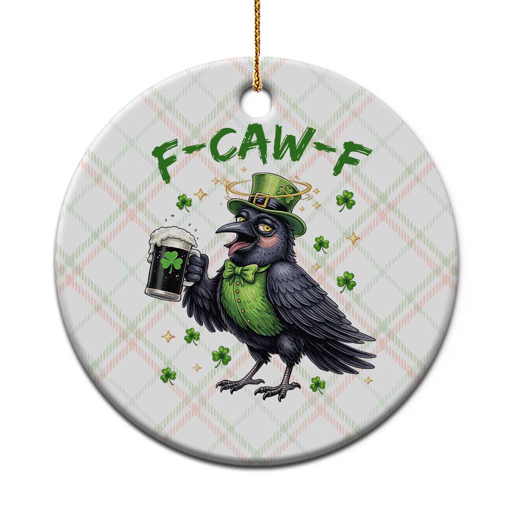 F Caw F Raven Lover Ceramic Ornament Funny St Patricks Day Gift