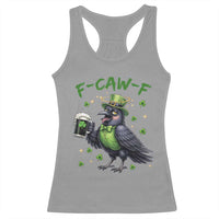 F Caw F Raven Lover Racerback Tank Top Funny St Patricks Day Gift