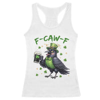 F Caw F Raven Lover Racerback Tank Top Funny St Patricks Day Gift