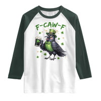 F Caw F Raven Lover Raglan Shirt Funny St Patricks Day Gift