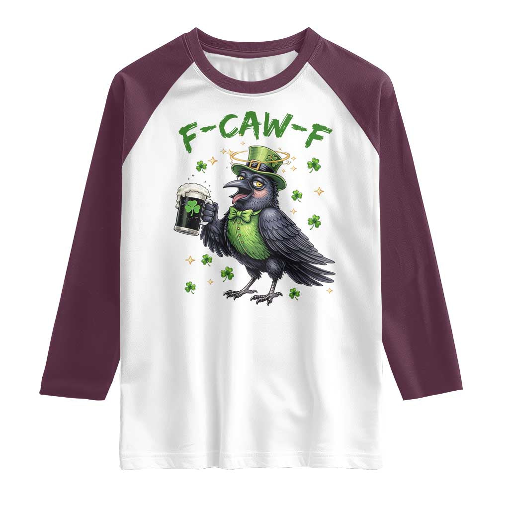 F Caw F Raven Lover Raglan Shirt Funny St Patricks Day Gift