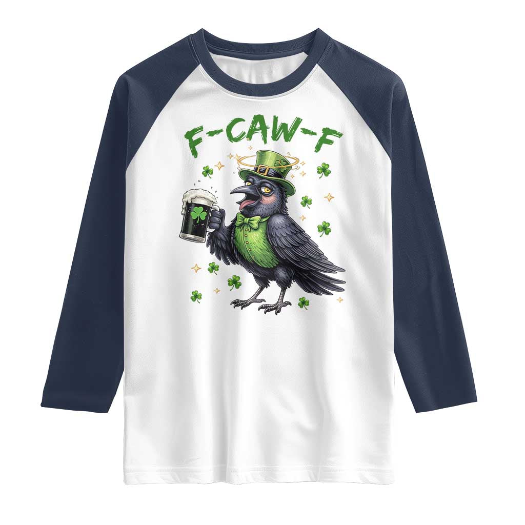 F Caw F Raven Lover Raglan Shirt Funny St Patricks Day Gift