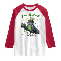 F Caw F Raven Lover Raglan Shirt Funny St Patricks Day Gift
