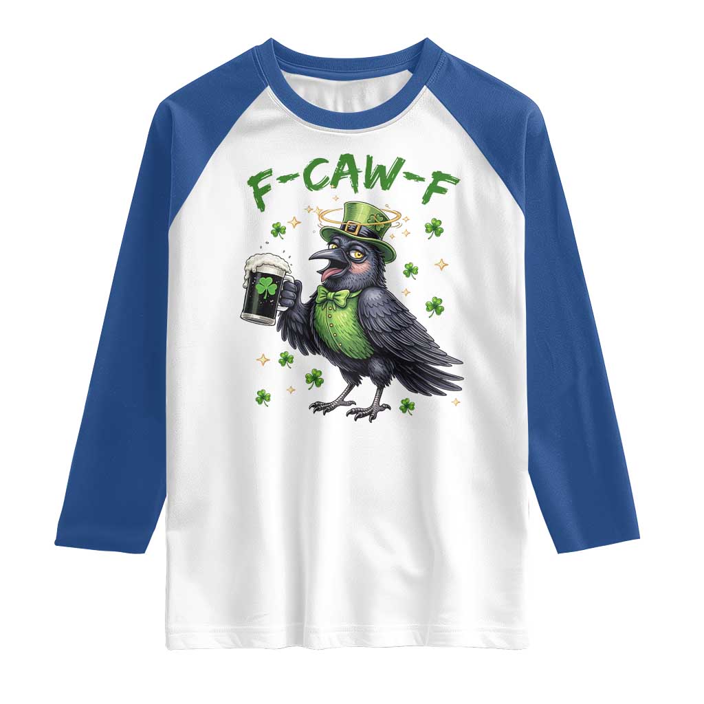 F Caw F Raven Lover Raglan Shirt Funny St Patricks Day Gift