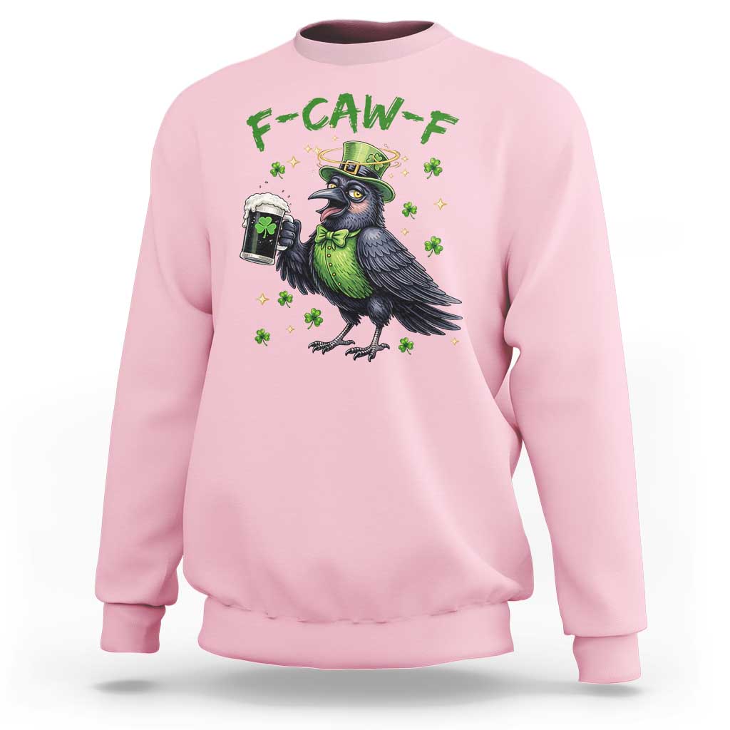 F Caw F Raven Lover Sweatshirt Funny St Patricks Day Gift