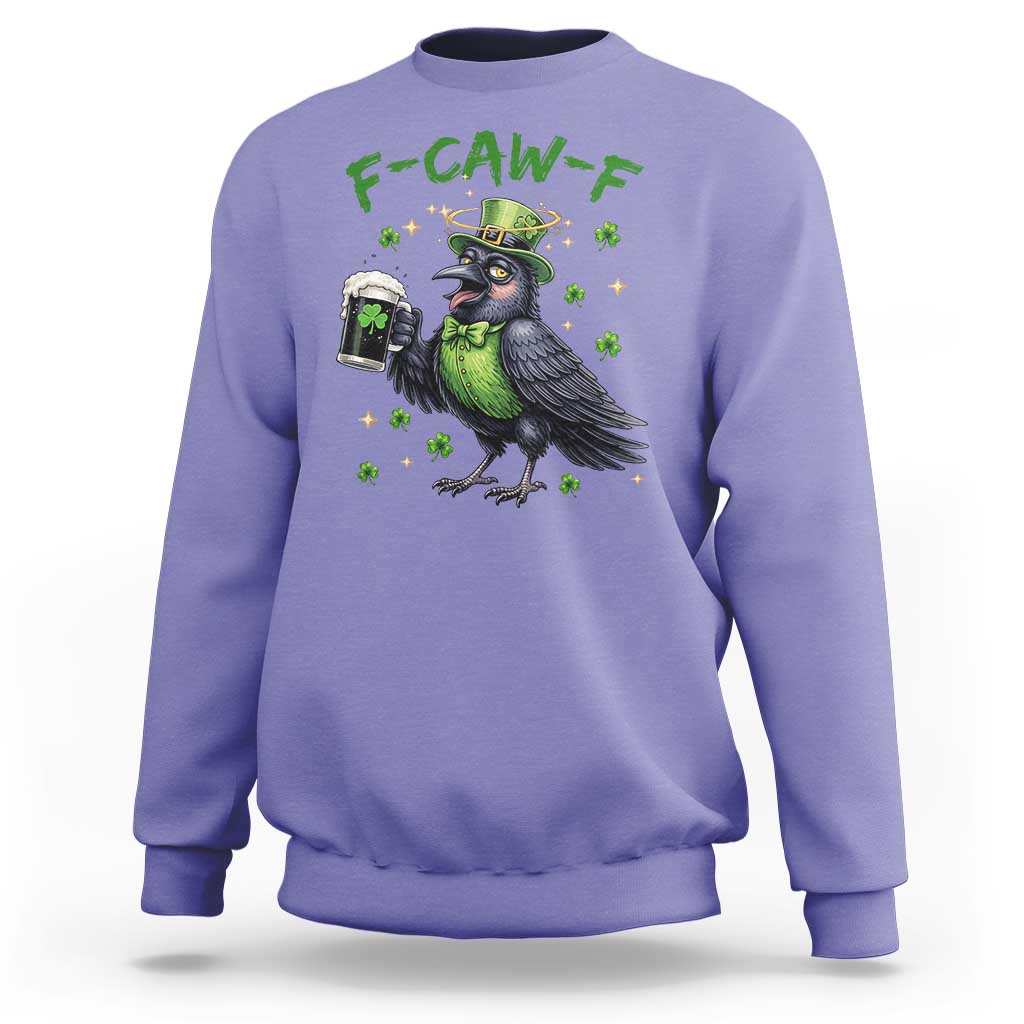 F Caw F Raven Lover Sweatshirt Funny St Patricks Day Gift