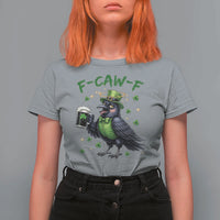 F Caw F Raven Lover T Shirt For Women Funny St Patricks Day Gift