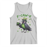 F Caw F Raven Lover Tank Top Funny St Patricks Day Gift