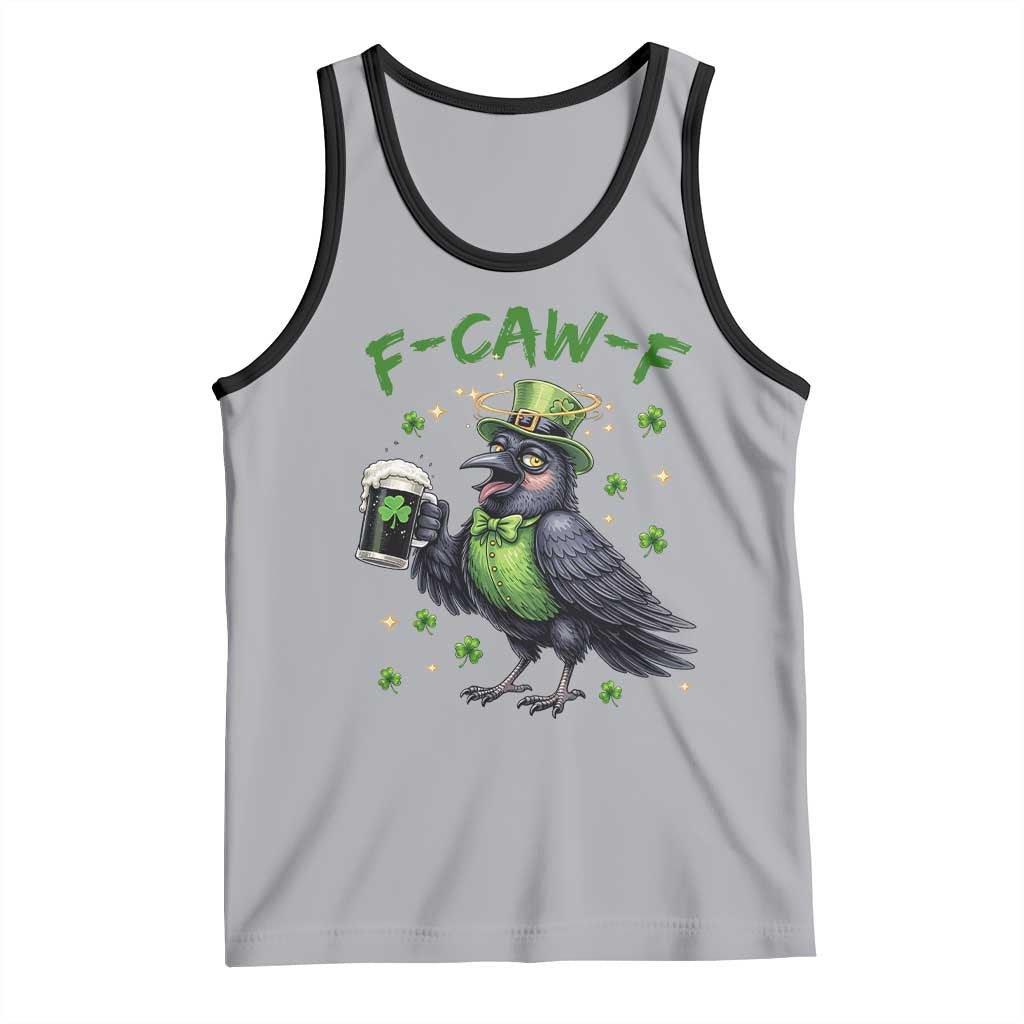 F Caw F Raven Lover Tank Top Funny St Patricks Day Gift