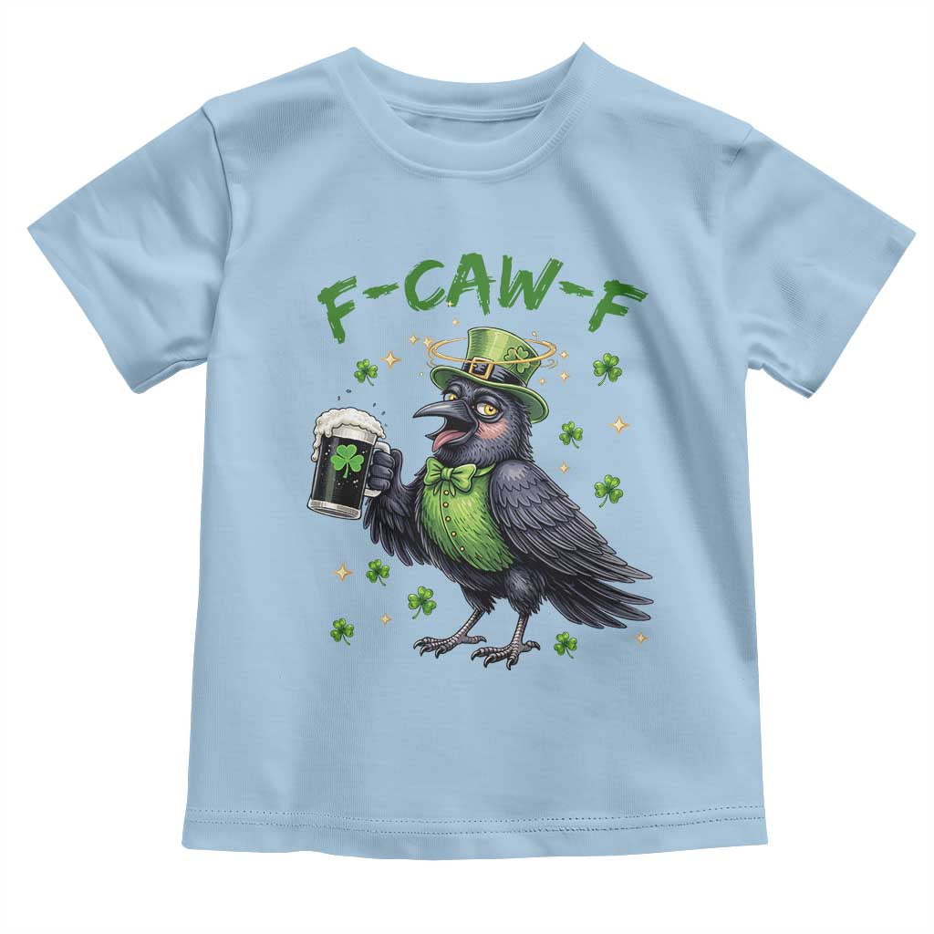 F Caw F Raven Lover Toddler T Shirt Funny St Patricks Day Gift