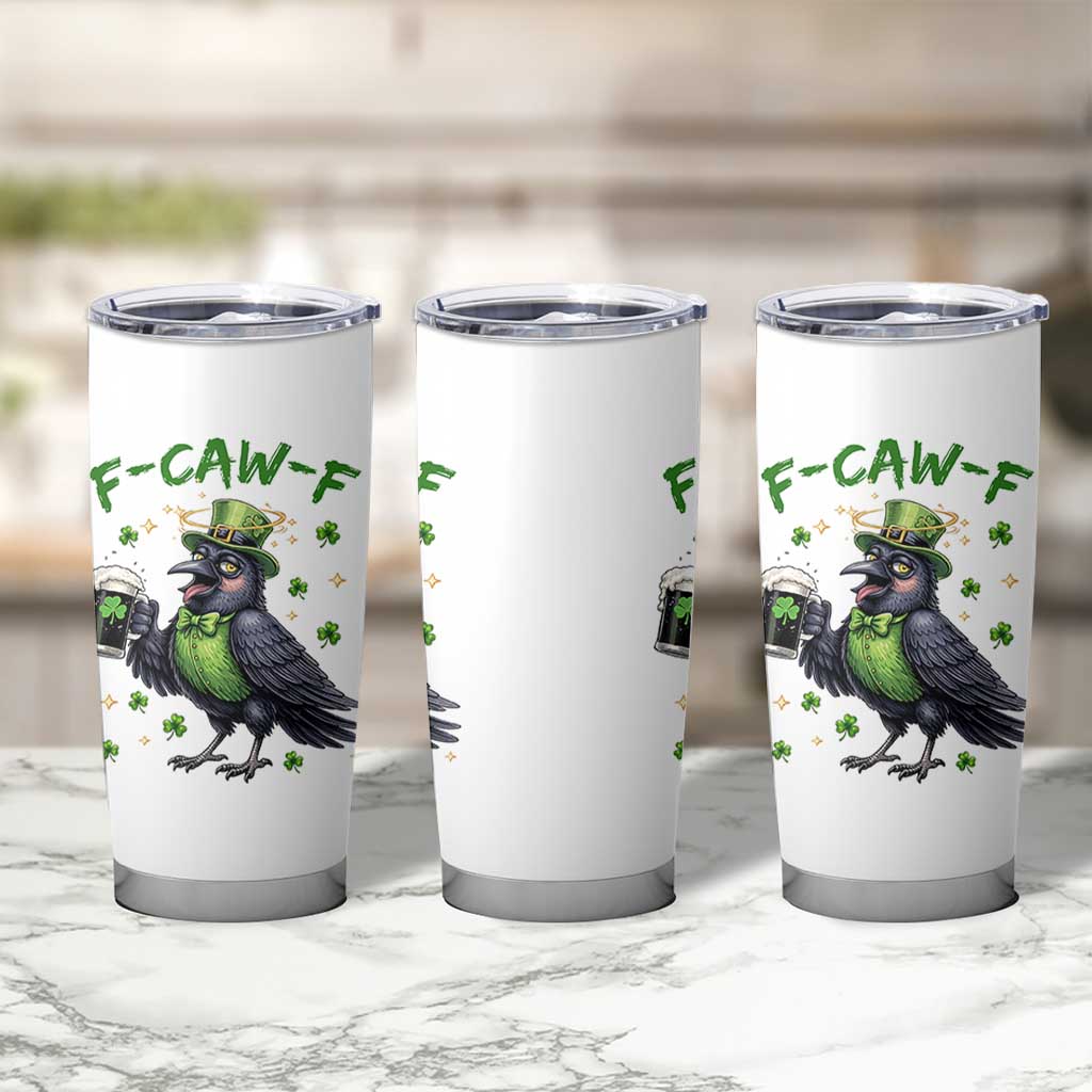 F Caw F Raven Lover Tumbler Cup Funny St Patricks Day Gift