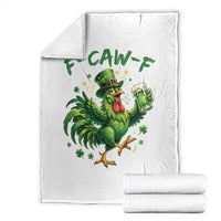 F Caw F Drunk Irish Chicken Throw Blanket Funny St Patricks Day Gift