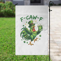 F Caw F Drunk Irish Chicken Garden Flag Funny St Patricks Day Gift