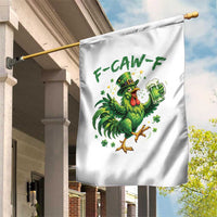 F Caw F Drunk Irish Chicken Garden Flag Funny St Patricks Day Gift