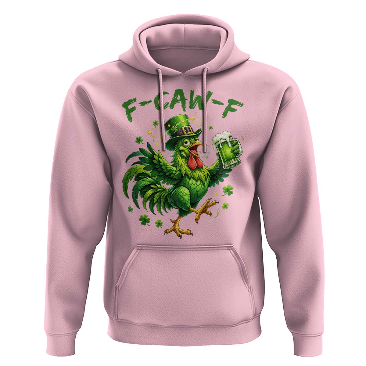 F Caw F Drunk Irish Chicken Hoodie Funny St Patricks Day Gift