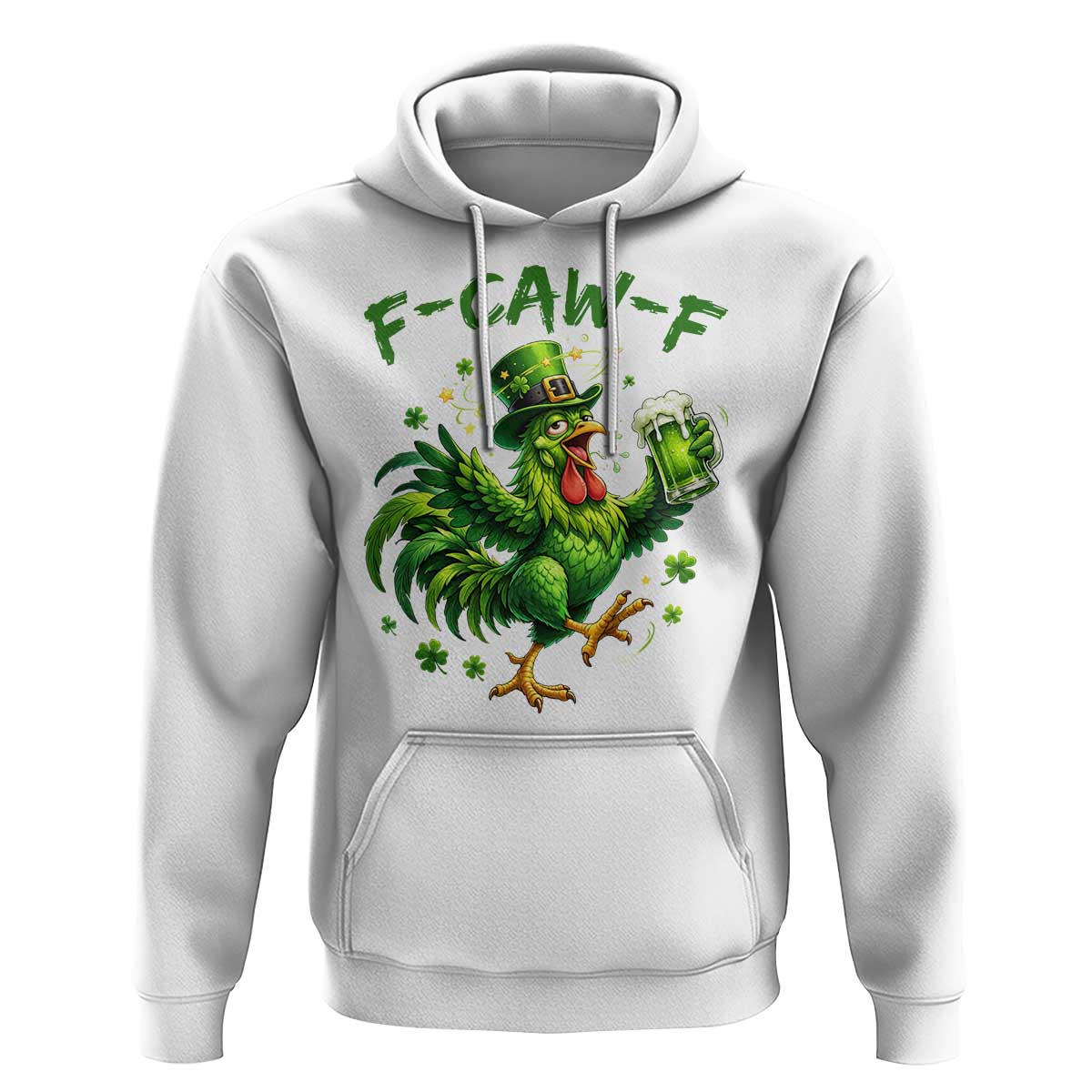 F Caw F Drunk Irish Chicken Hoodie Funny St Patricks Day Gift