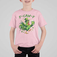 F Caw F Drunk Irish Chicken T Shirt For Kid Funny St Patricks Day Gift