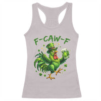 F Caw F Drunk Irish Chicken Racerback Tank Top Funny St Patricks Day Gift