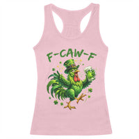 F Caw F Drunk Irish Chicken Racerback Tank Top Funny St Patricks Day Gift