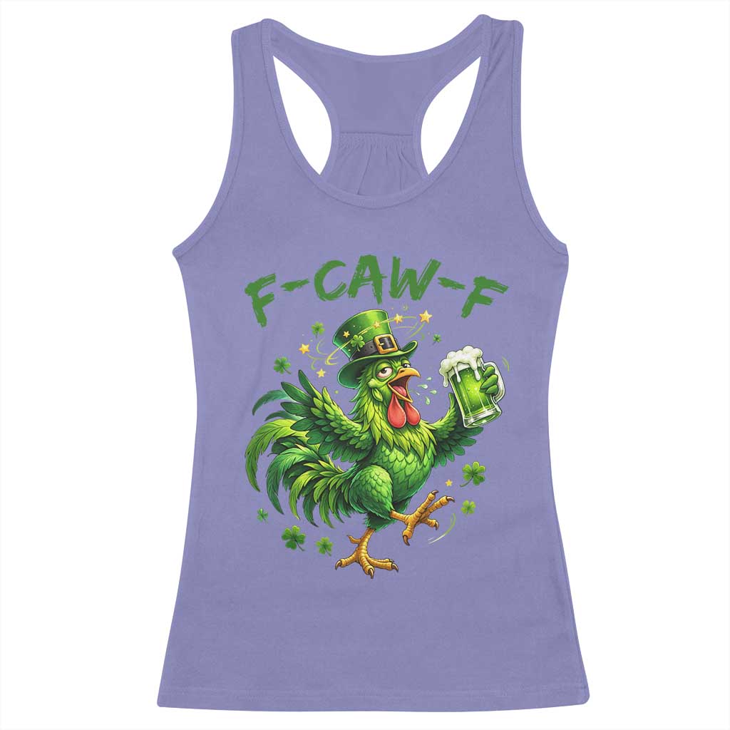F Caw F Drunk Irish Chicken Racerback Tank Top Funny St Patricks Day Gift