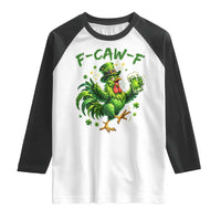 F Caw F Drunk Irish Chicken Raglan Shirt Funny St Patricks Day Gift