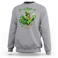 F Caw F Drunk Irish Chicken Sweatshirt Funny St Patricks Day Gift