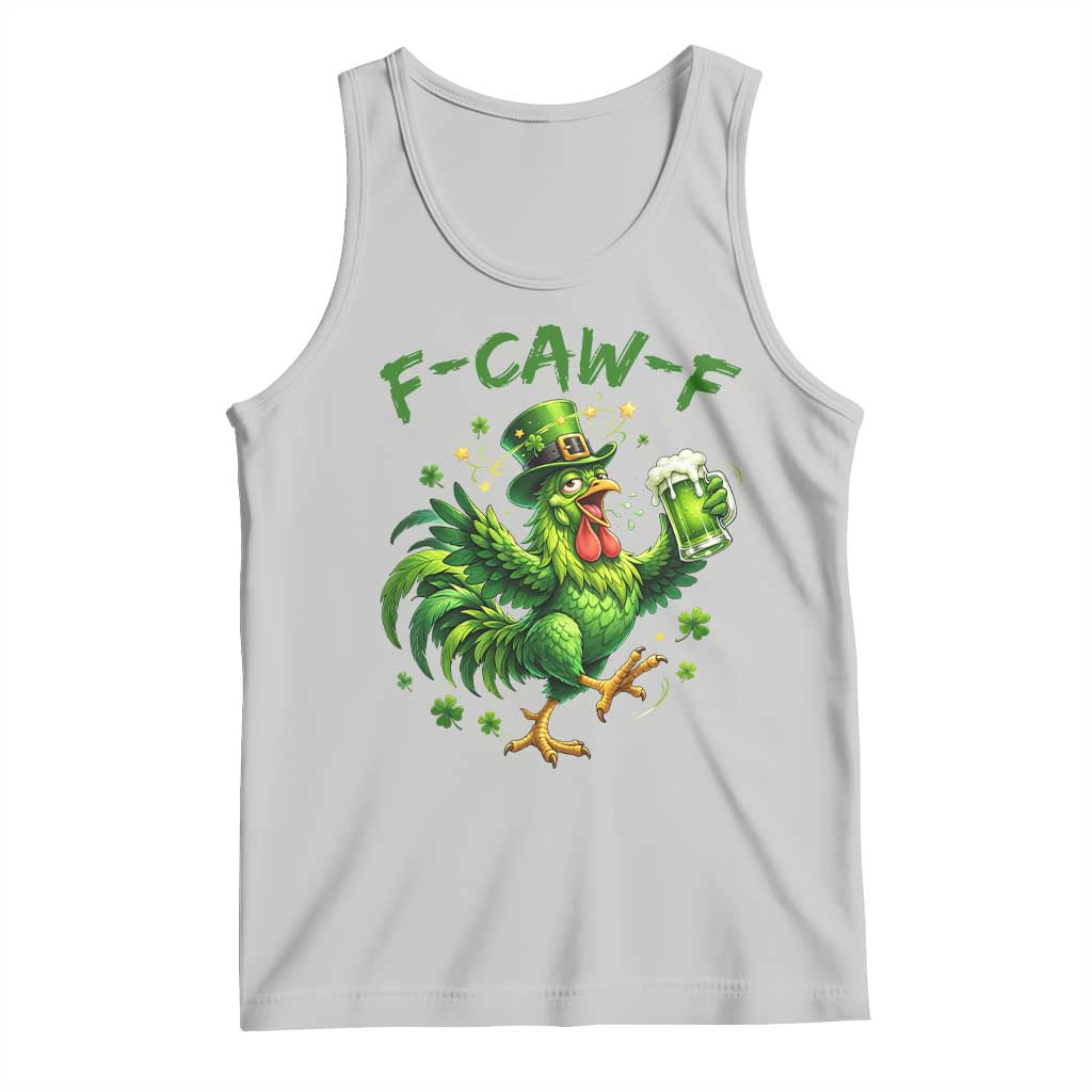 F Caw F Drunk Irish Chicken Tank Top Funny St Patricks Day Gift