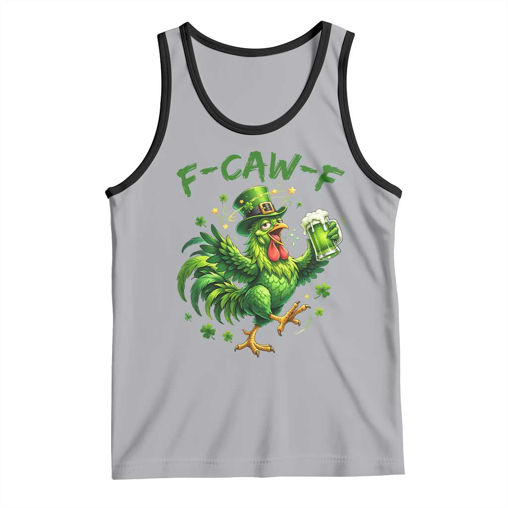 F Caw F Drunk Irish Chicken Tank Top Funny St Patricks Day Gift