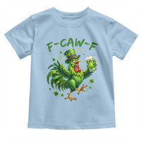 F Caw F Drunk Irish Chicken Toddler T Shirt Funny St Patricks Day Gift