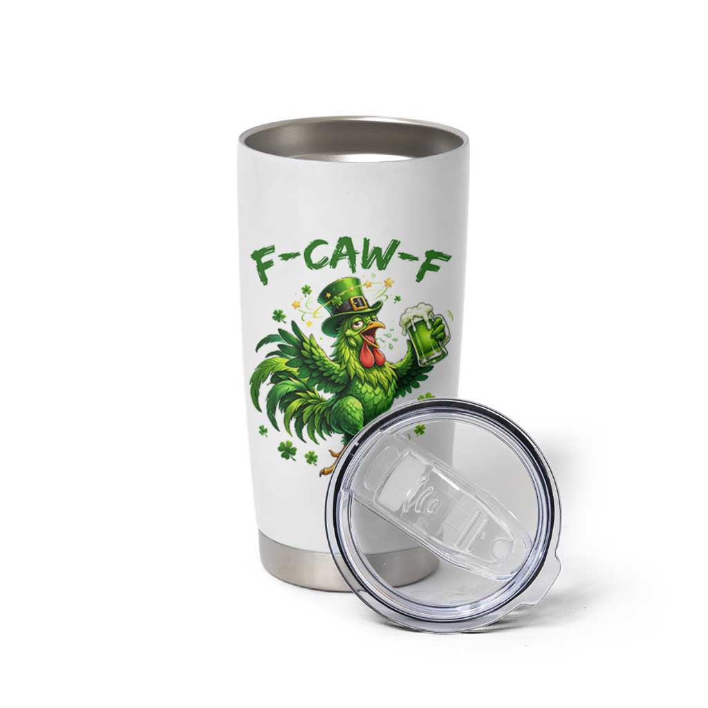 F Caw F Drunk Irish Chicken Tumbler Cup Funny St Patricks Day Gift