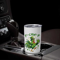 F Caw F Drunk Irish Chicken Tumbler Cup Funny St Patricks Day Gift