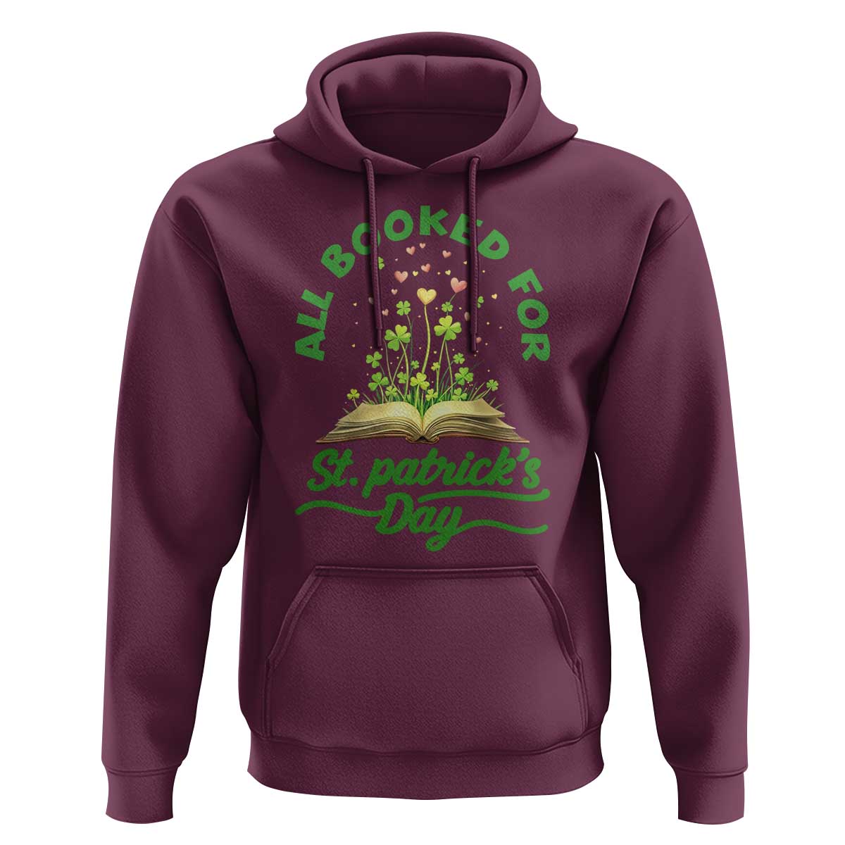 All Booked For St Patricks Day Hoodie Irish Reader Gift