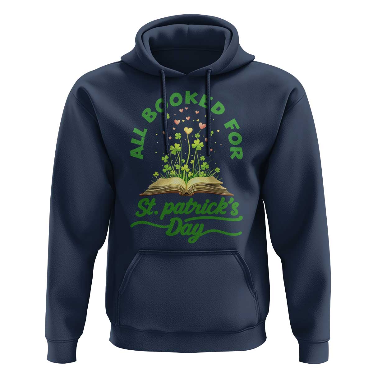 All Booked For St Patricks Day Hoodie Irish Reader Gift