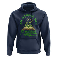 All Booked For St Patricks Day Hoodie Irish Reader Gift