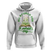 All Booked For St Patricks Day Hoodie Irish Reader Gift