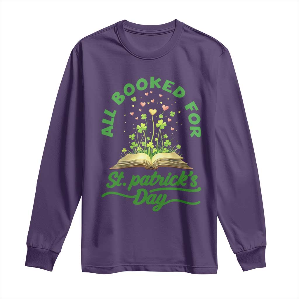 All Booked For St Patricks Day Long Sleeve Shirt Irish Reader Gift