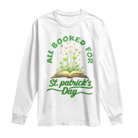 All Booked For St Patricks Day Long Sleeve Shirt Irish Reader Gift