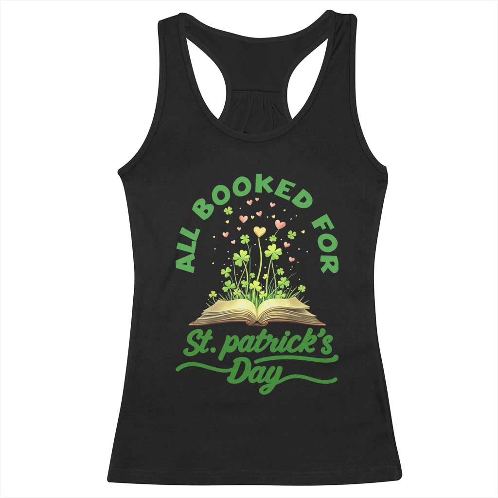 All Booked For St Patricks Day Racerback Tank Top Irish Reader Gift